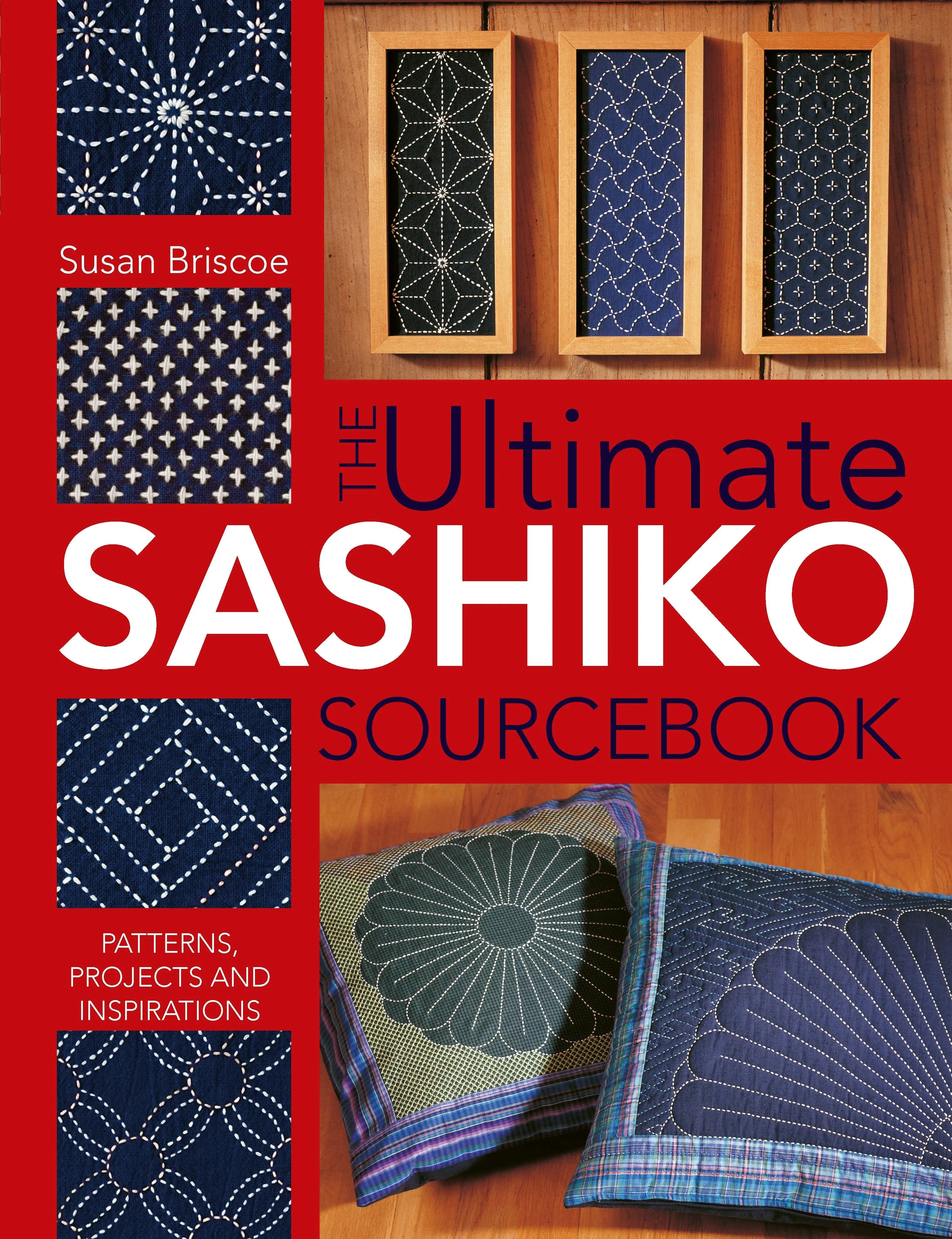 Ultimate Sashiko Sourcebook - Linda's Electric Quilters