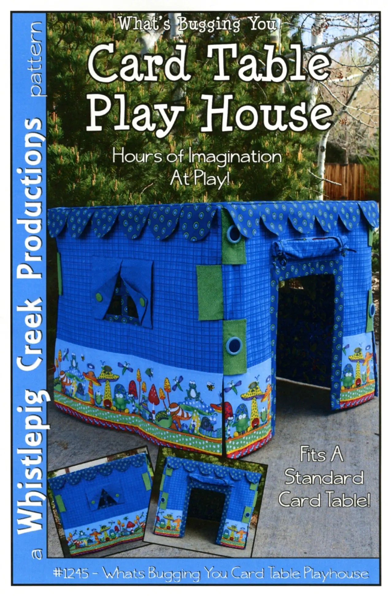 What's Bugging You Card Table Playhouse - Linda's Electric Quilters