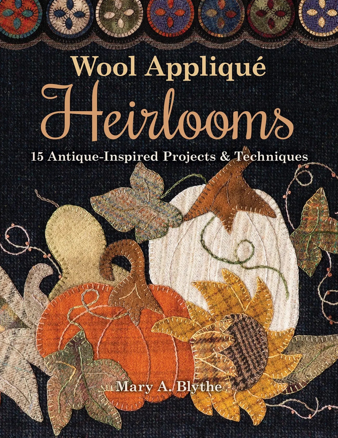 Wool Applique Heirlooms - Linda's Electric Quilters