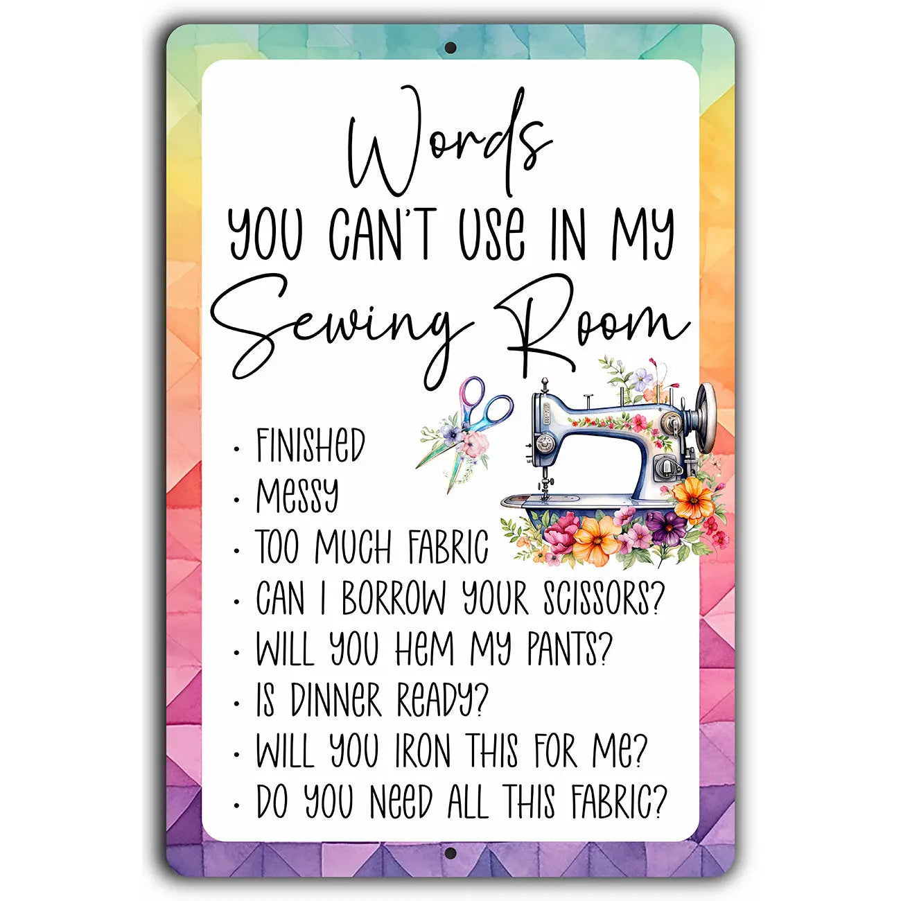 Words You Can't Use 12in x 18in Aluminum Sign - Linda's Electric Quilters