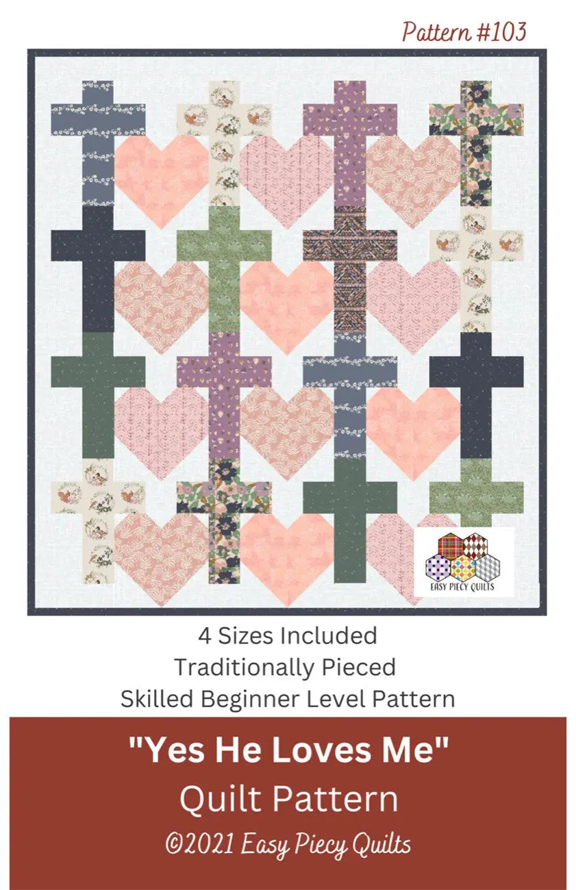 Yes He Loves Me Quilt Pattern - Linda's Electric Quilters