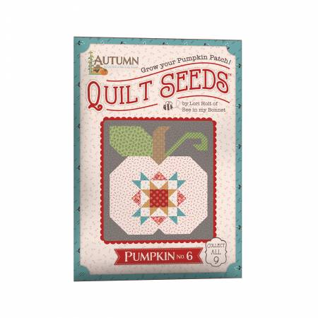 Lori Holt Autumn Quilt Seeds number 6 pattern