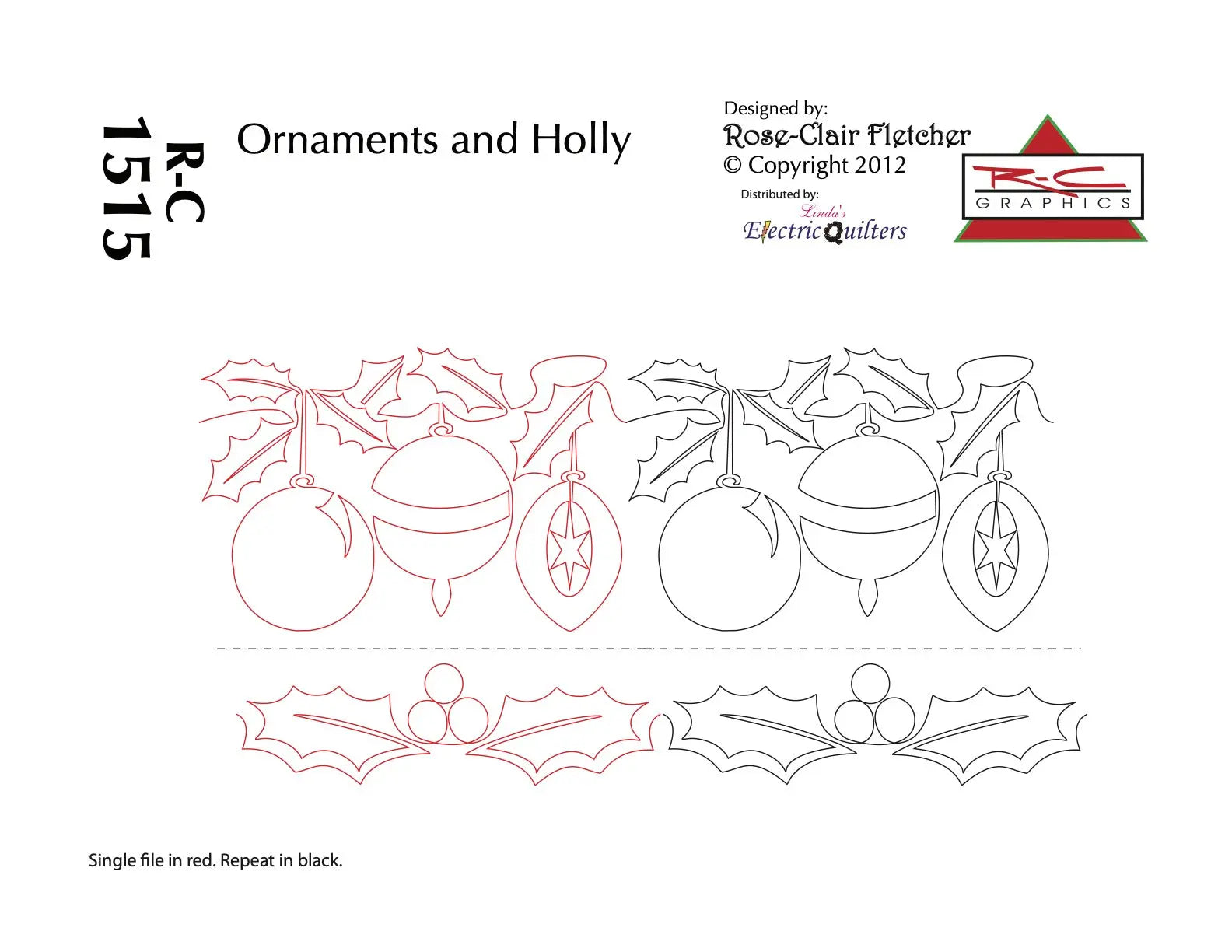 1515 Ornaments & Holly Pantograph by Rose-Clair Fletcher - Linda's Electric Quilters