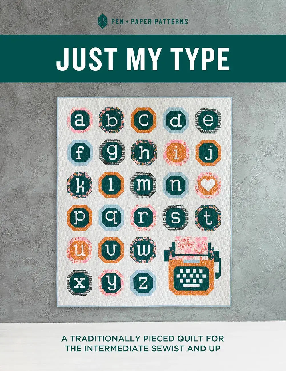 Just My Type quilt pattern - quilt kits at Linda's