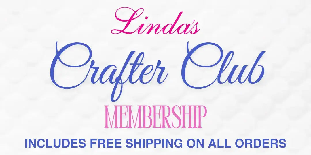 Linda's Crafter Club Membership subscription save on quilting supplies free shipping
