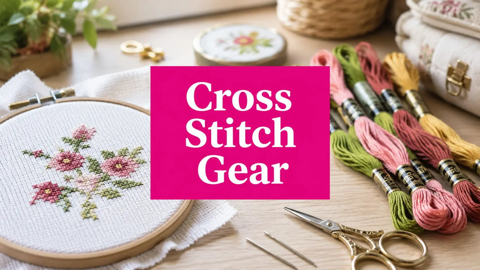 Best Accessories for Cross Stitch: 2026 Buyer's Guide