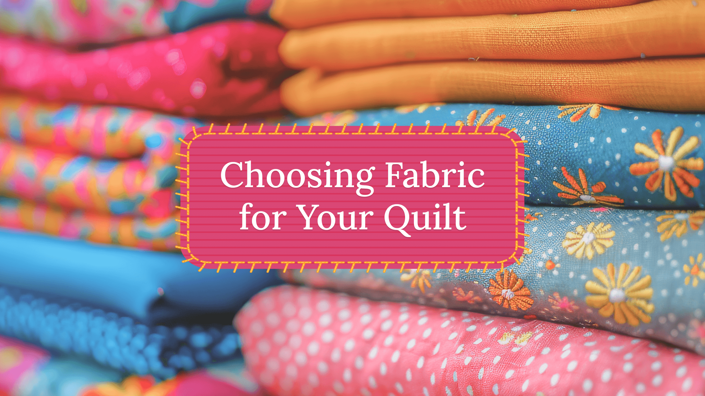 Choosing Quilt Fabric: Widebacks, Pre-Cuts, and Specialty Fabrics