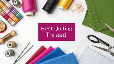 Quilt Threading Choosing the Best Thread for Quilting - Linda's Electric Quilters