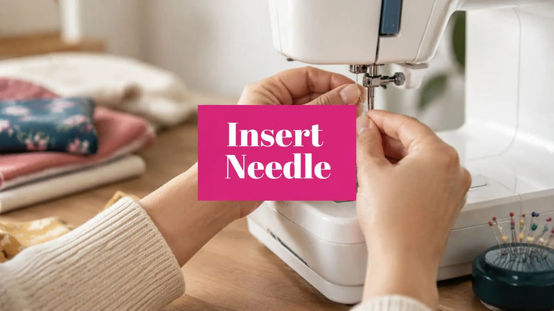 How to Insert Sewing Machine Needle: Expert Guide for 2026