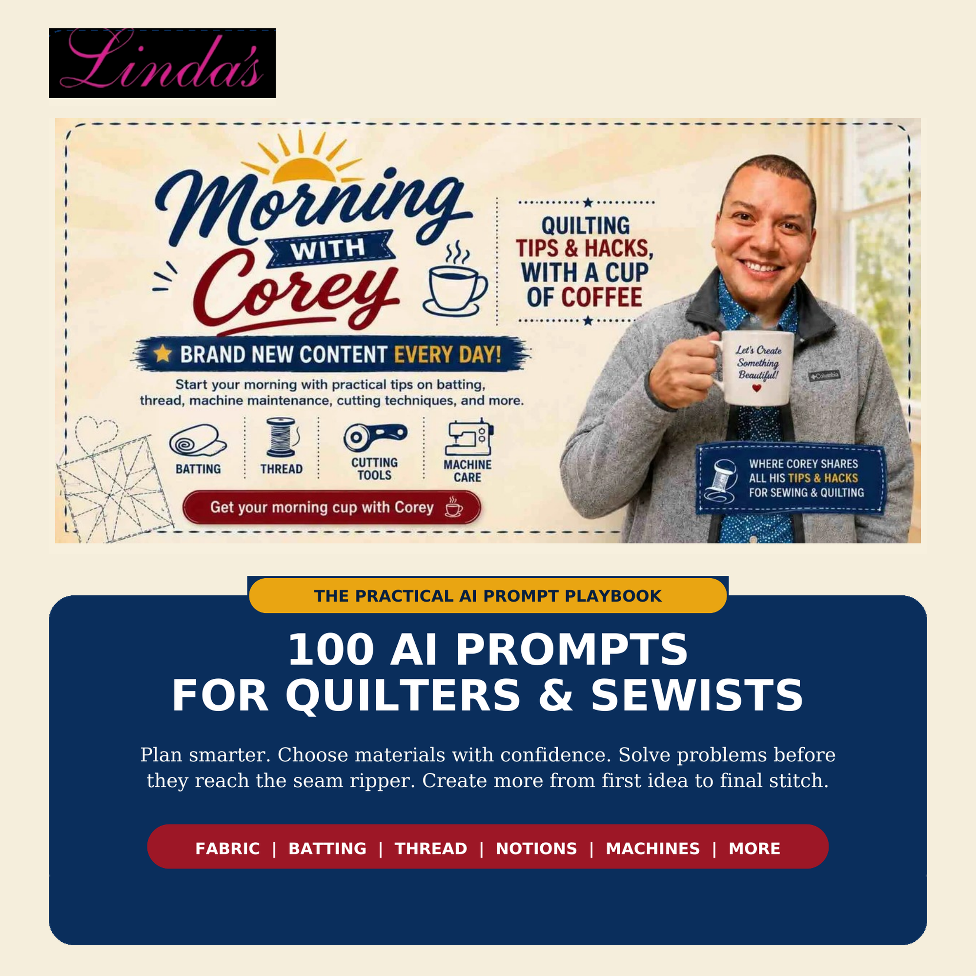 100 AI Prompts for Quilters & Sewists — A Morning with Corey guide from Linda's, featuring Corey with his morning coffee