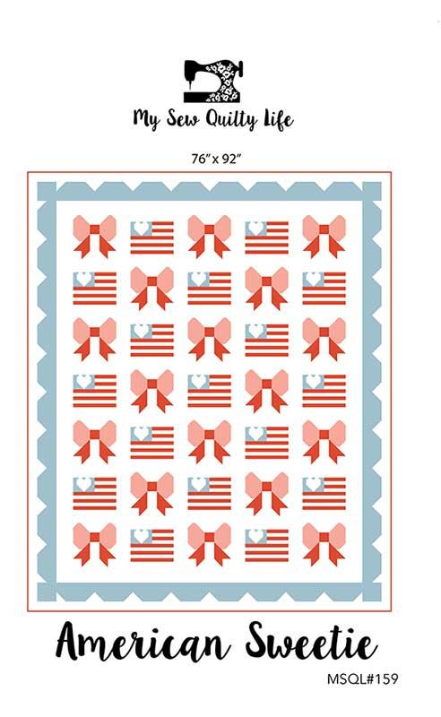 American Sweetie Sew Quilty Life #1 Quilt Pattern