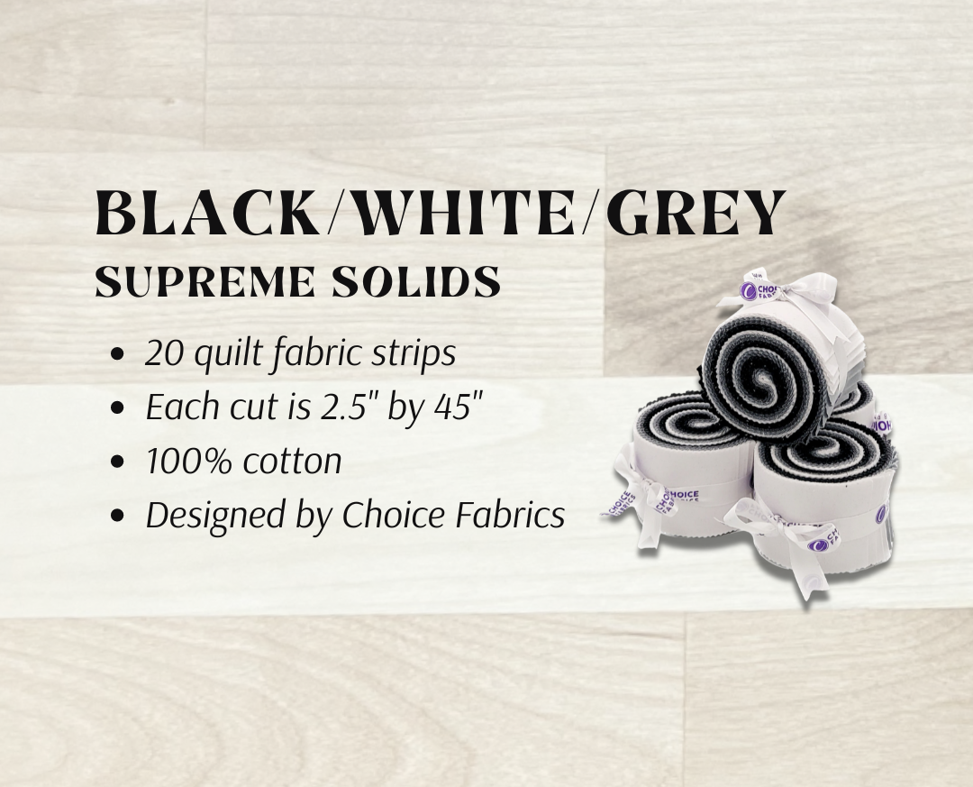 Black, Grey, White - Supreme Solids - 2.5" Roll - Black/White/Grey (20 cuts)