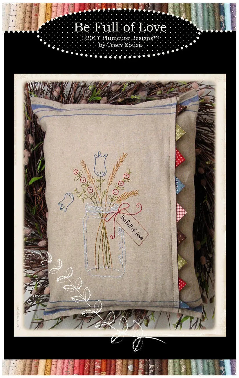 Be Full Love - Linda's Electric Quilters