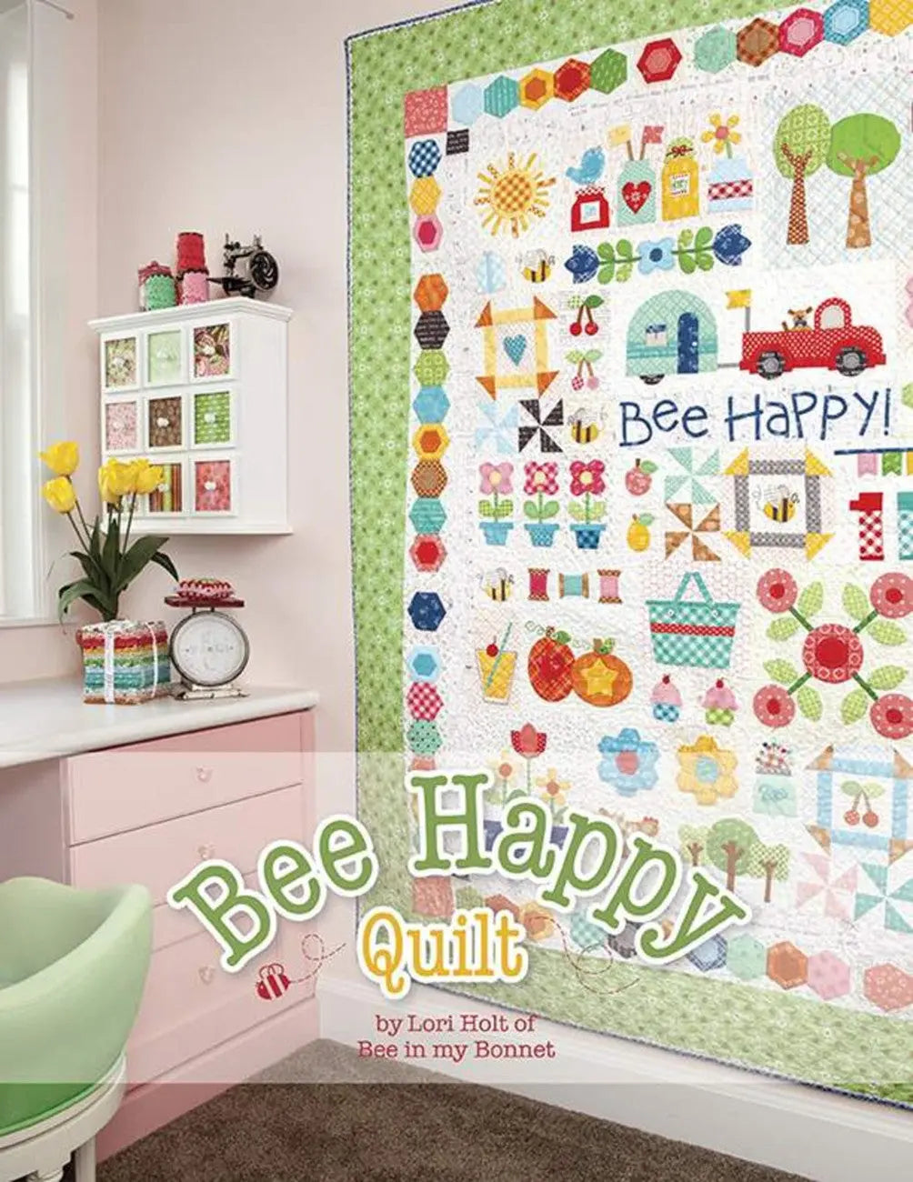 Bee Happy Quilt Pattern by Lori Holt of Bee in my Bonnet - Linda's Electric Quilters
