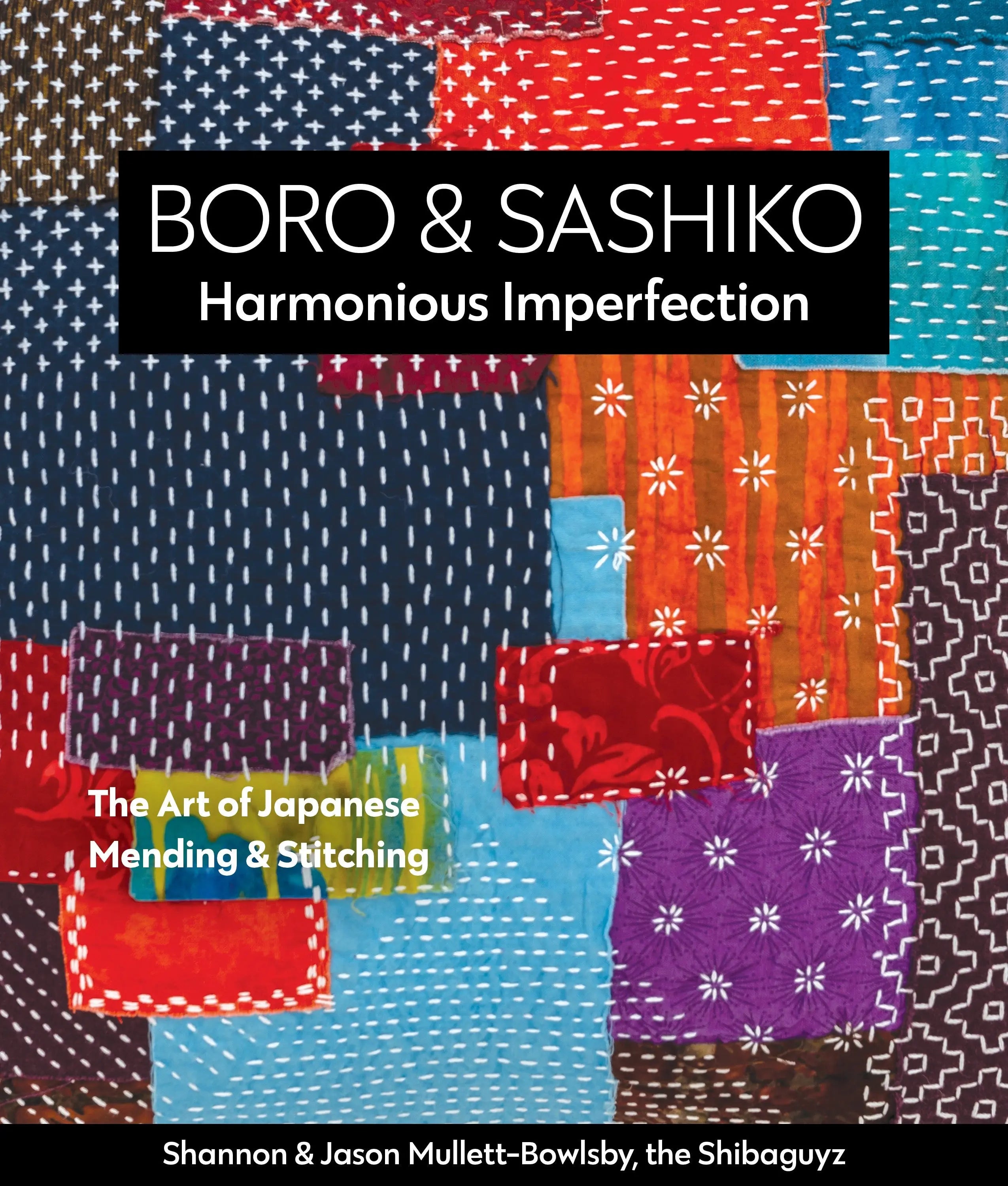 Boro and Sashiko Harmonious Imperfection - Linda's Electric Quilters