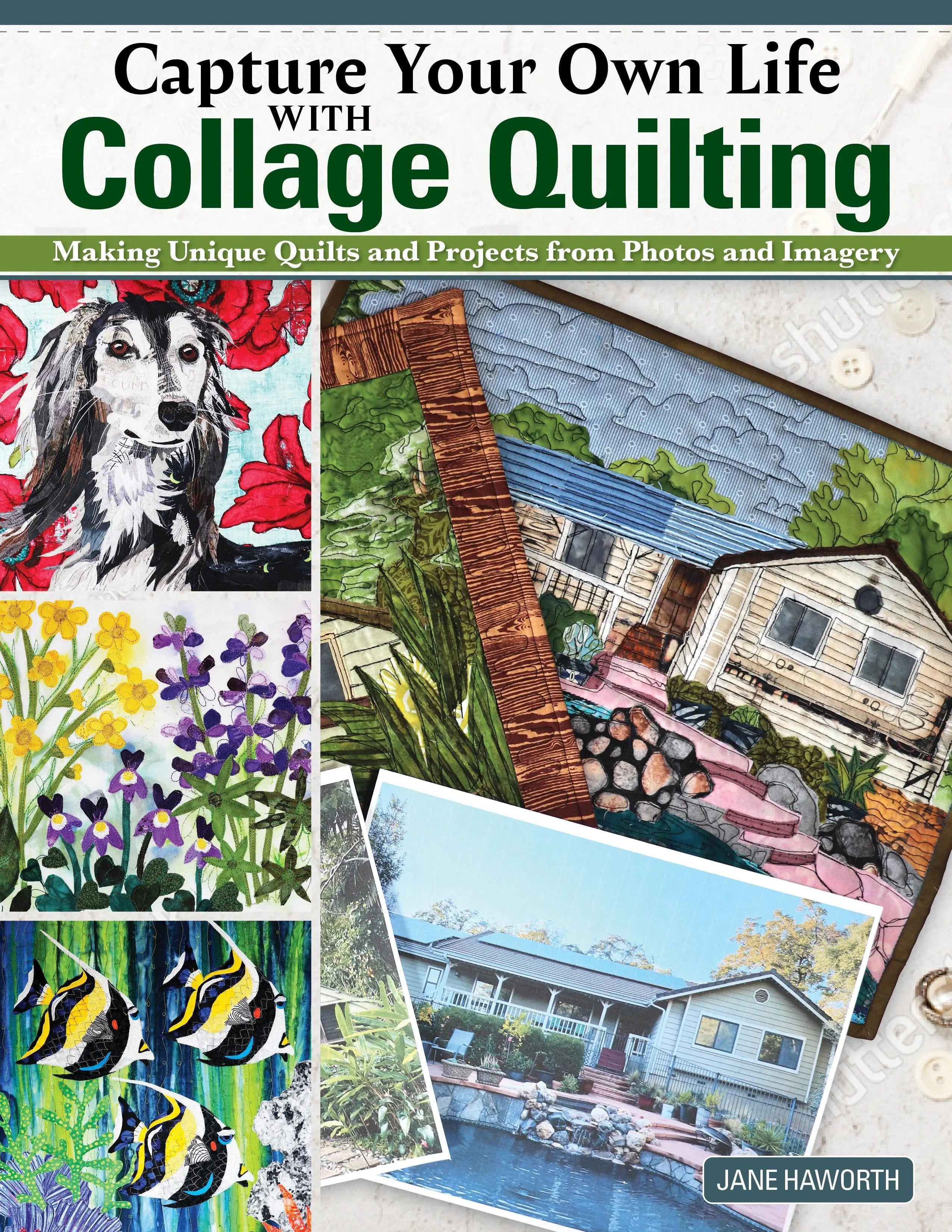 Capture Your Own Life with Collage Quilting - Linda's Electric Quilters
