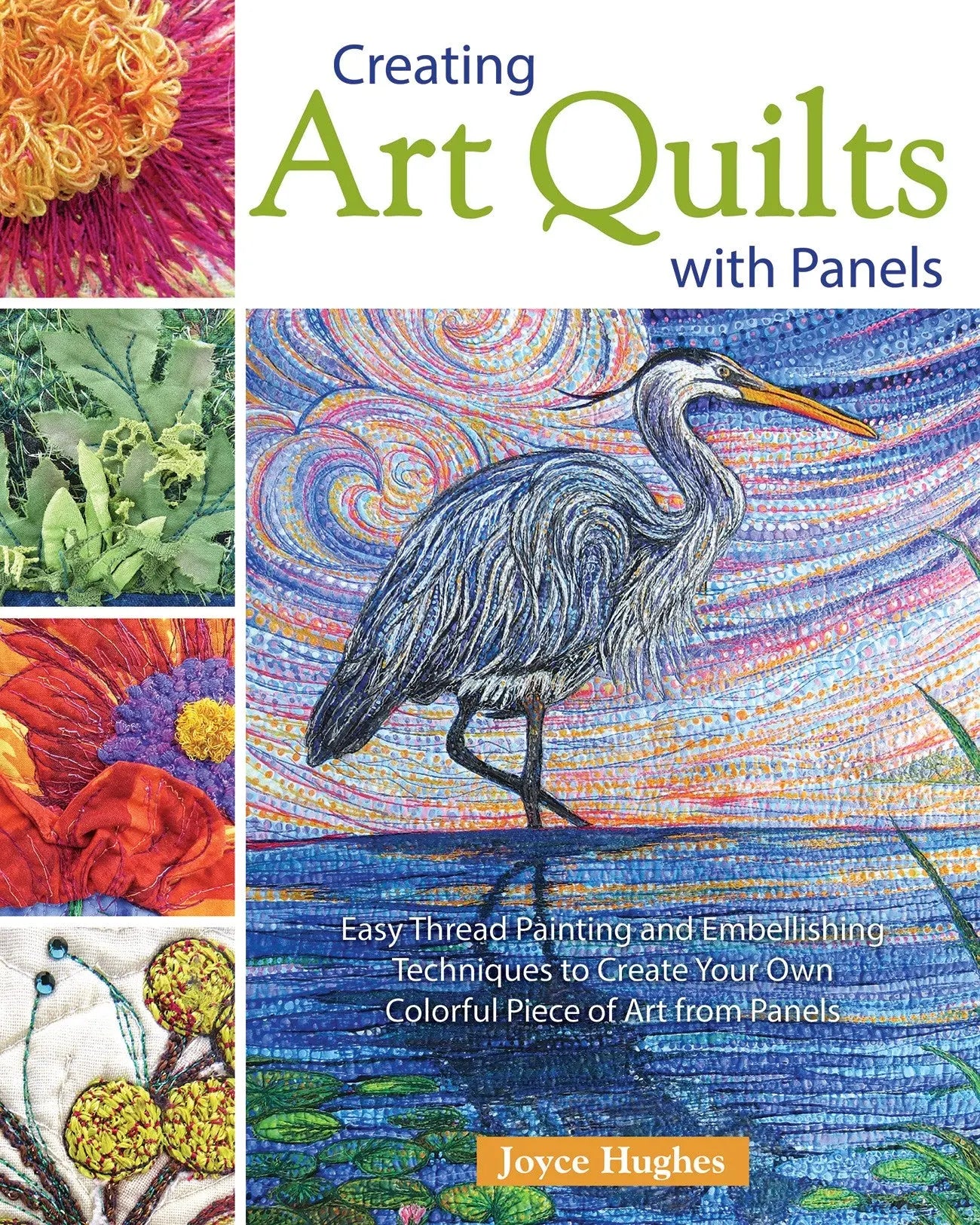 Creating Art Quilts With Panels - Linda's Electric Quilters