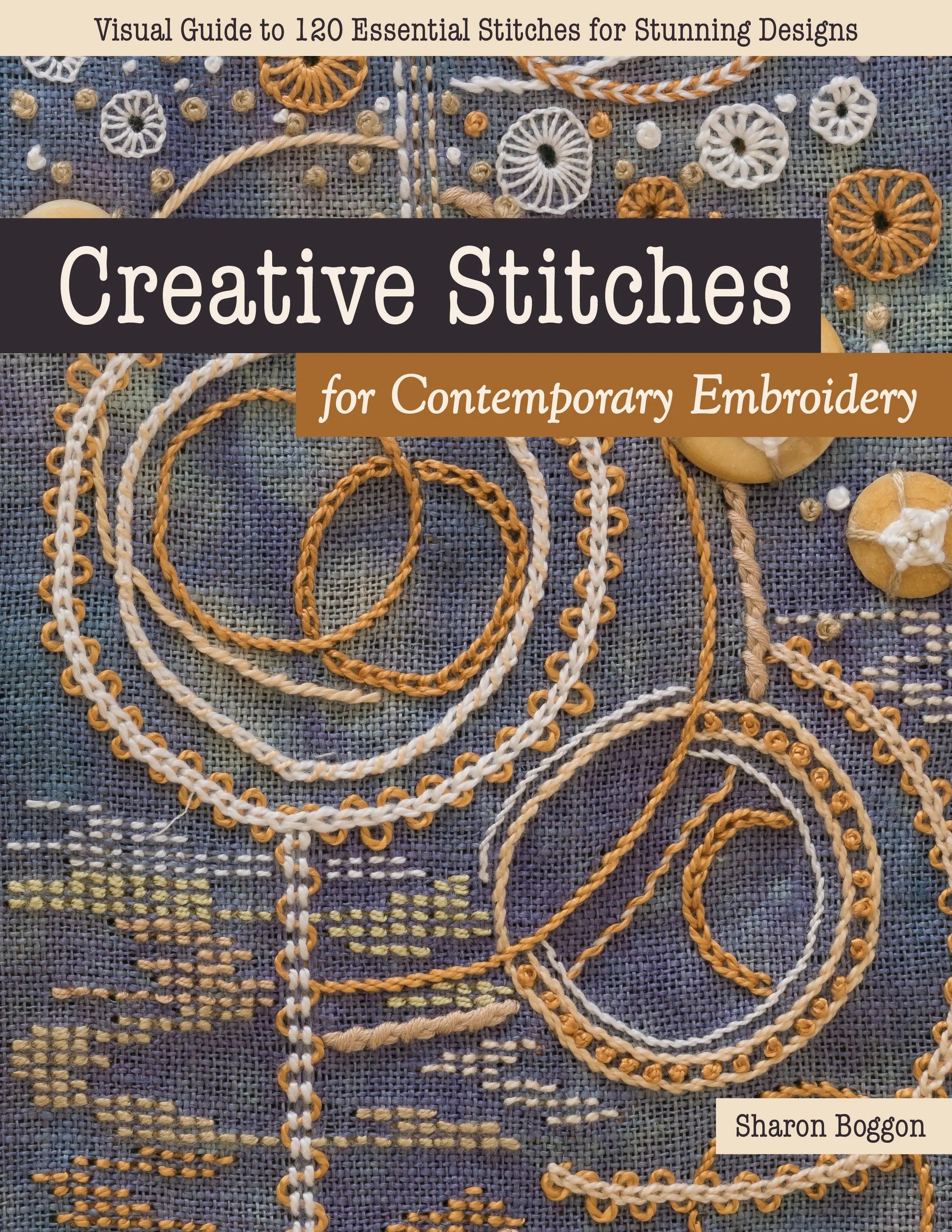 Creative Stitches for Contemporary Embroidery - Linda's Electric Quilters