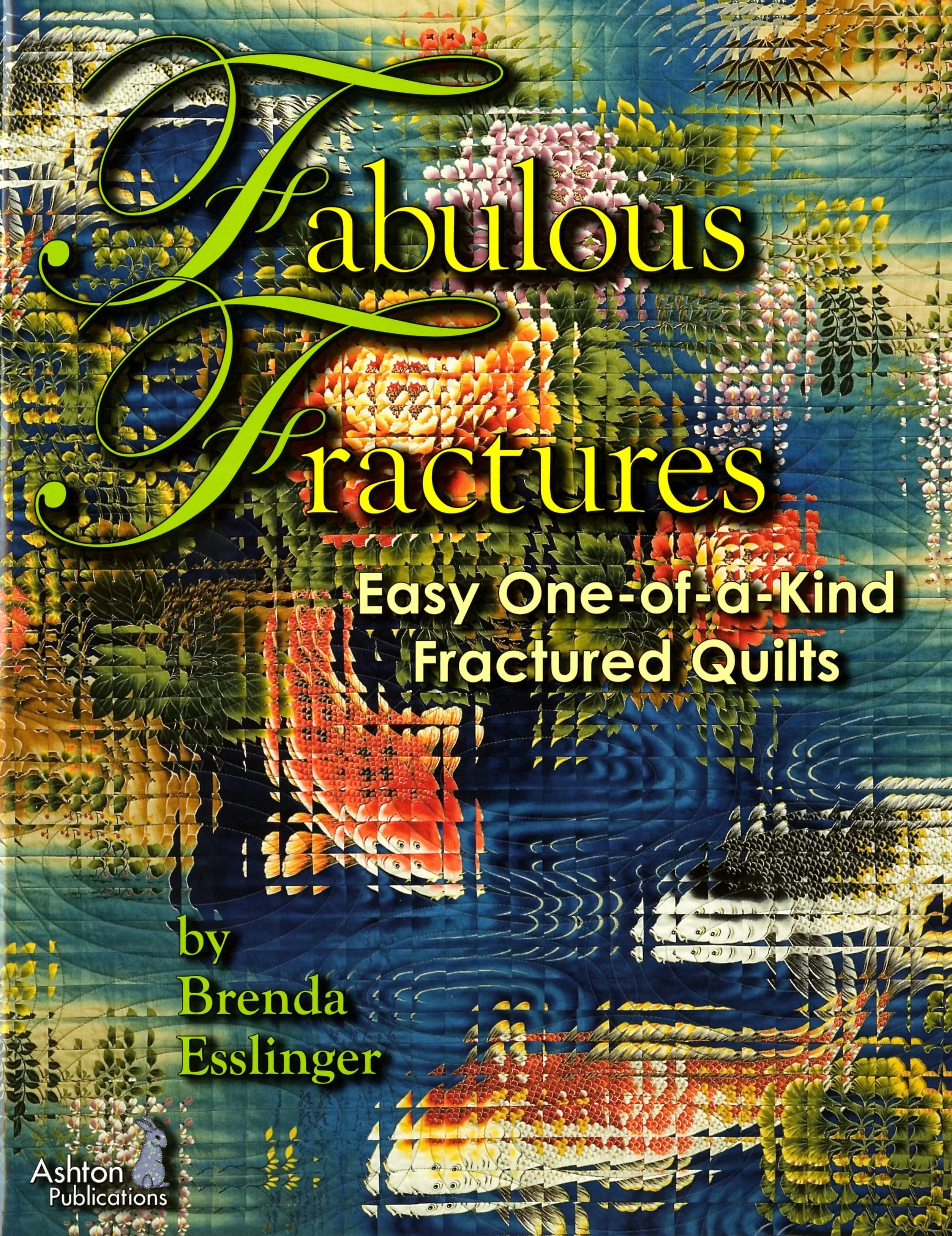 Fabulous Fractures - Linda's Electric Quilters