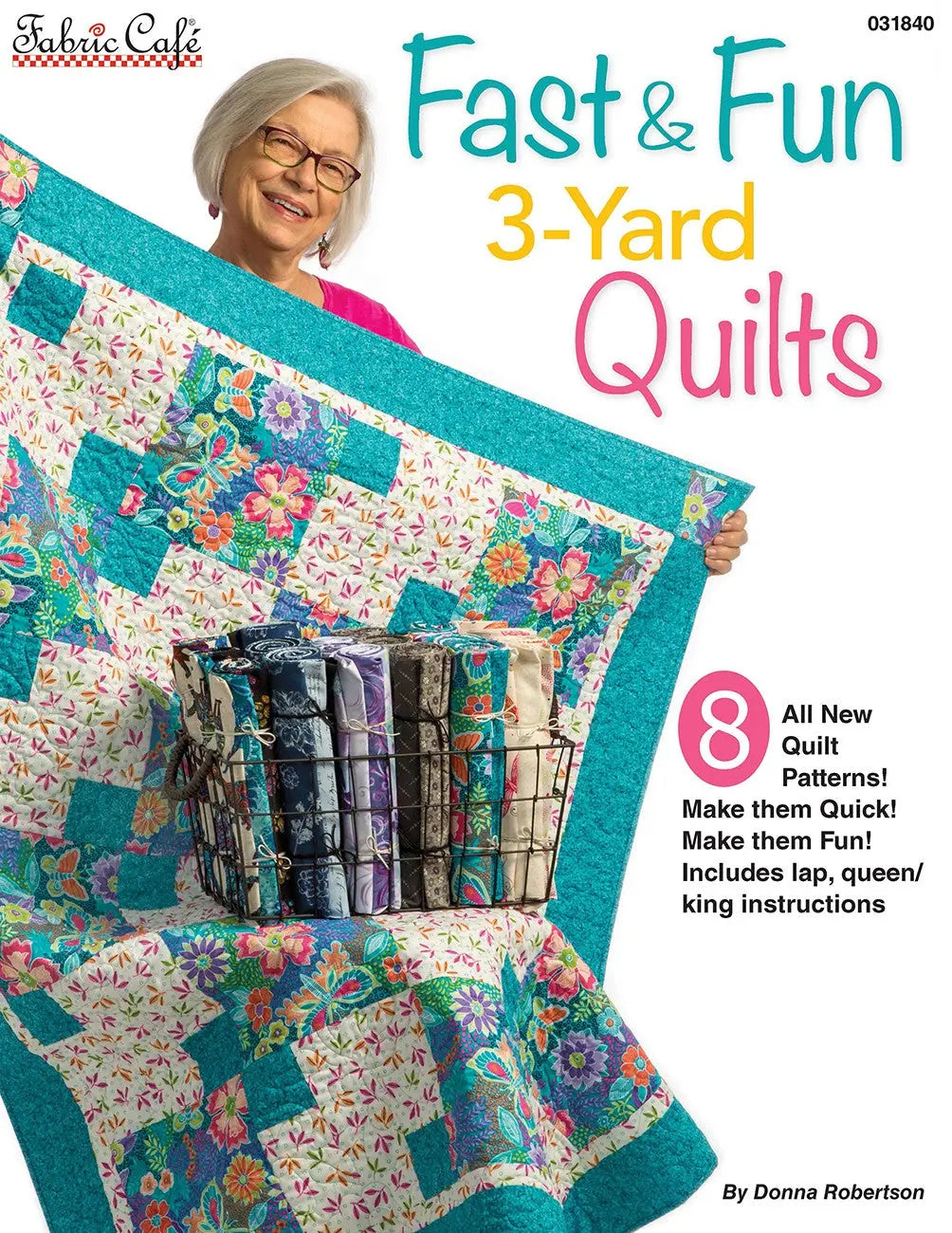 Fast & Fun  3-Yard Quilts - Linda's Electric Quilters