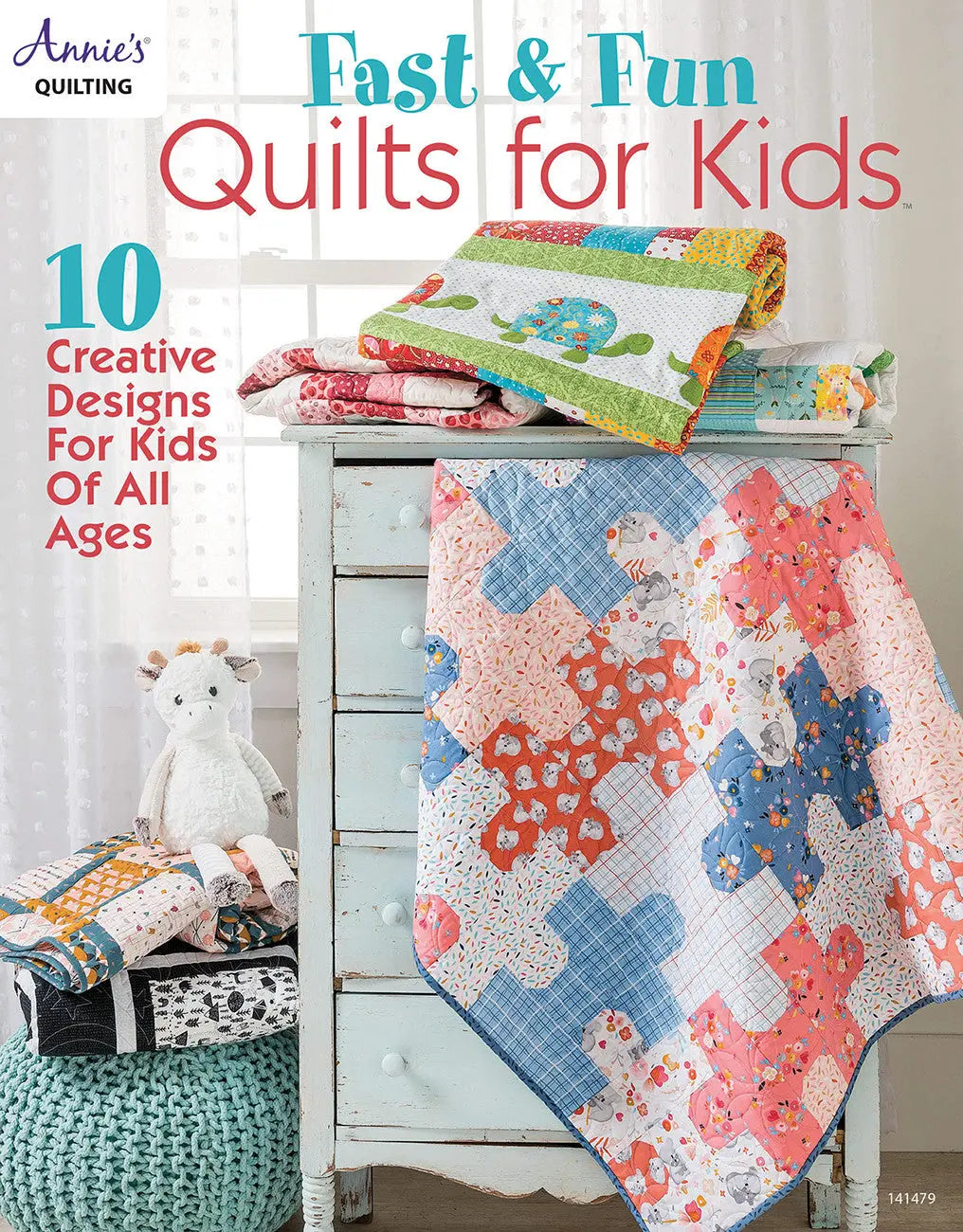Fast & Fun Quilts for Kids - Linda's Electric Quilters
