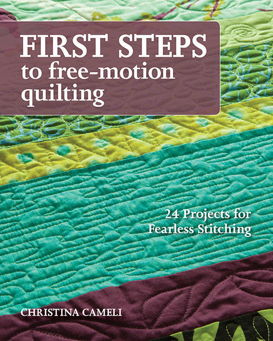 First Steps to Free-Motion Quilting