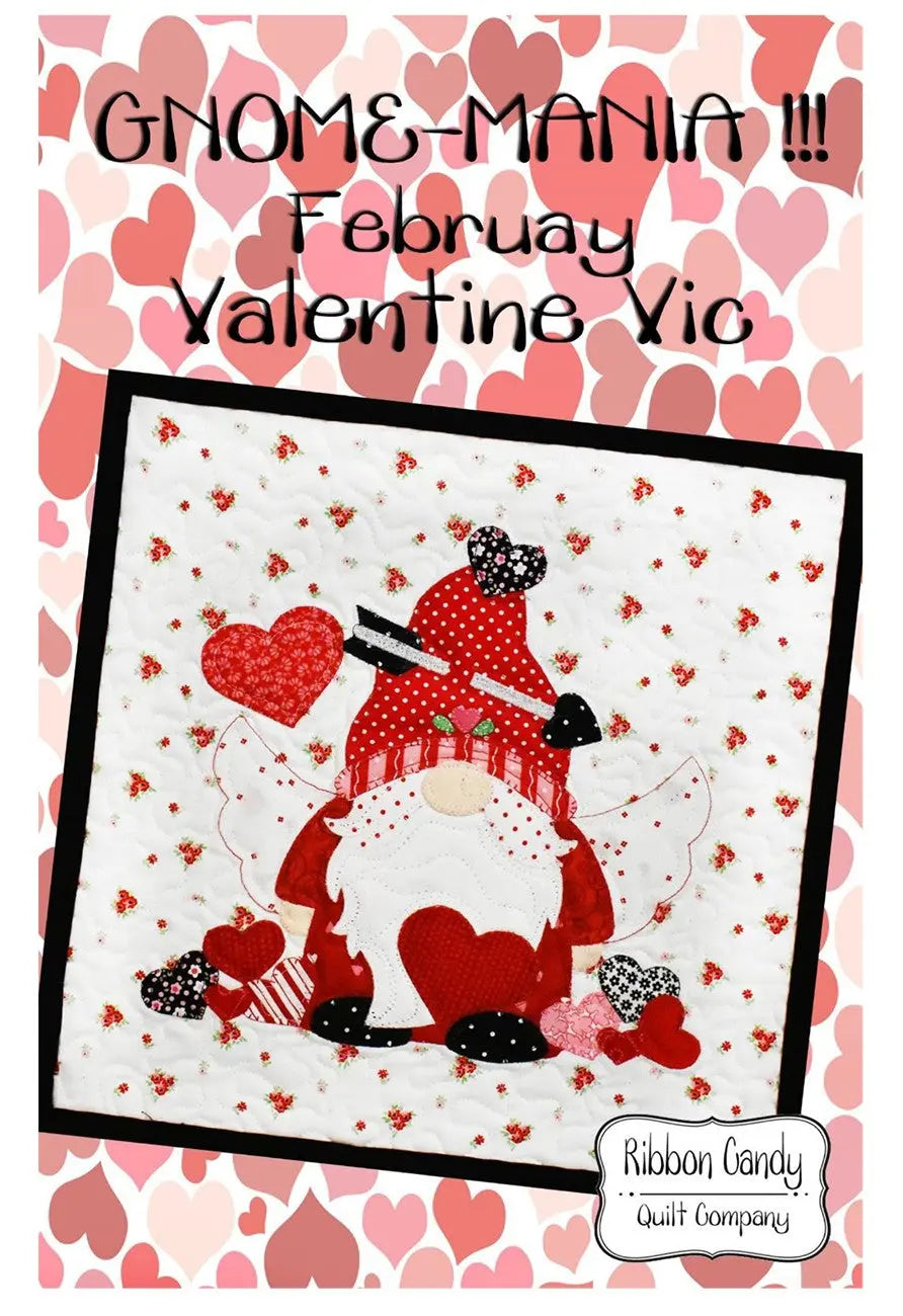 Gnome-Mania! February Valentine Vic - Linda's Electric Quilters