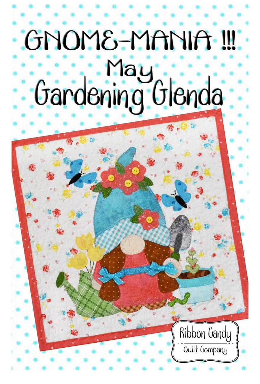 Gnome-Mania! May Gardening Glenda