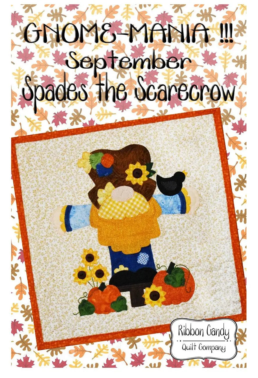 Gnome-Mania! September Spades the Scarecrow - Linda's Electric Quilters