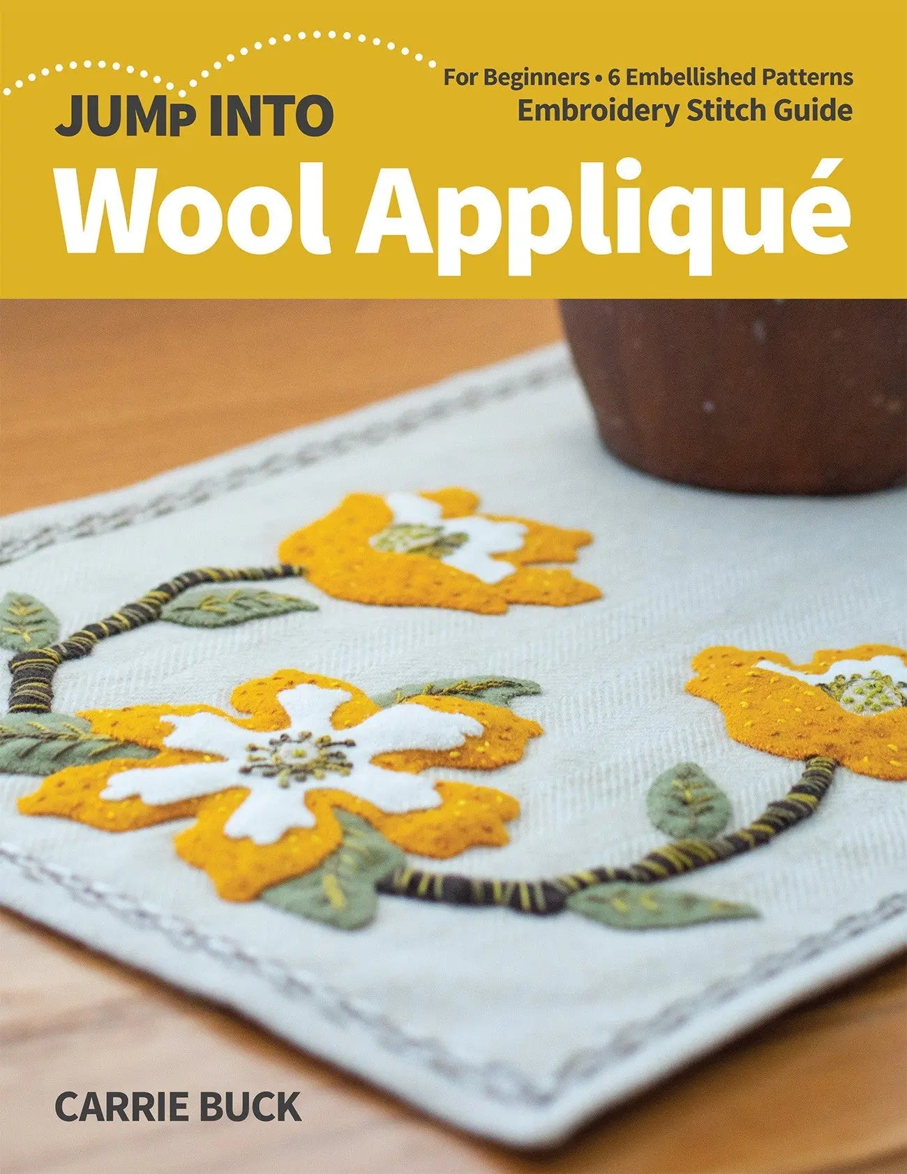 Jump Into Wool Appliqué - Linda's Electric Quilters
