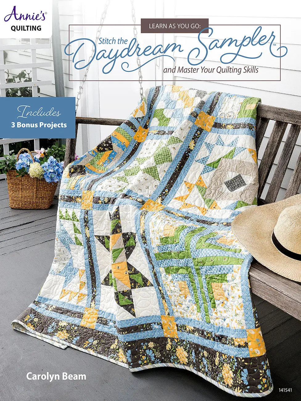 Learn As You Go Stitch the Daydream Sampler and Master Your Quilting Skills