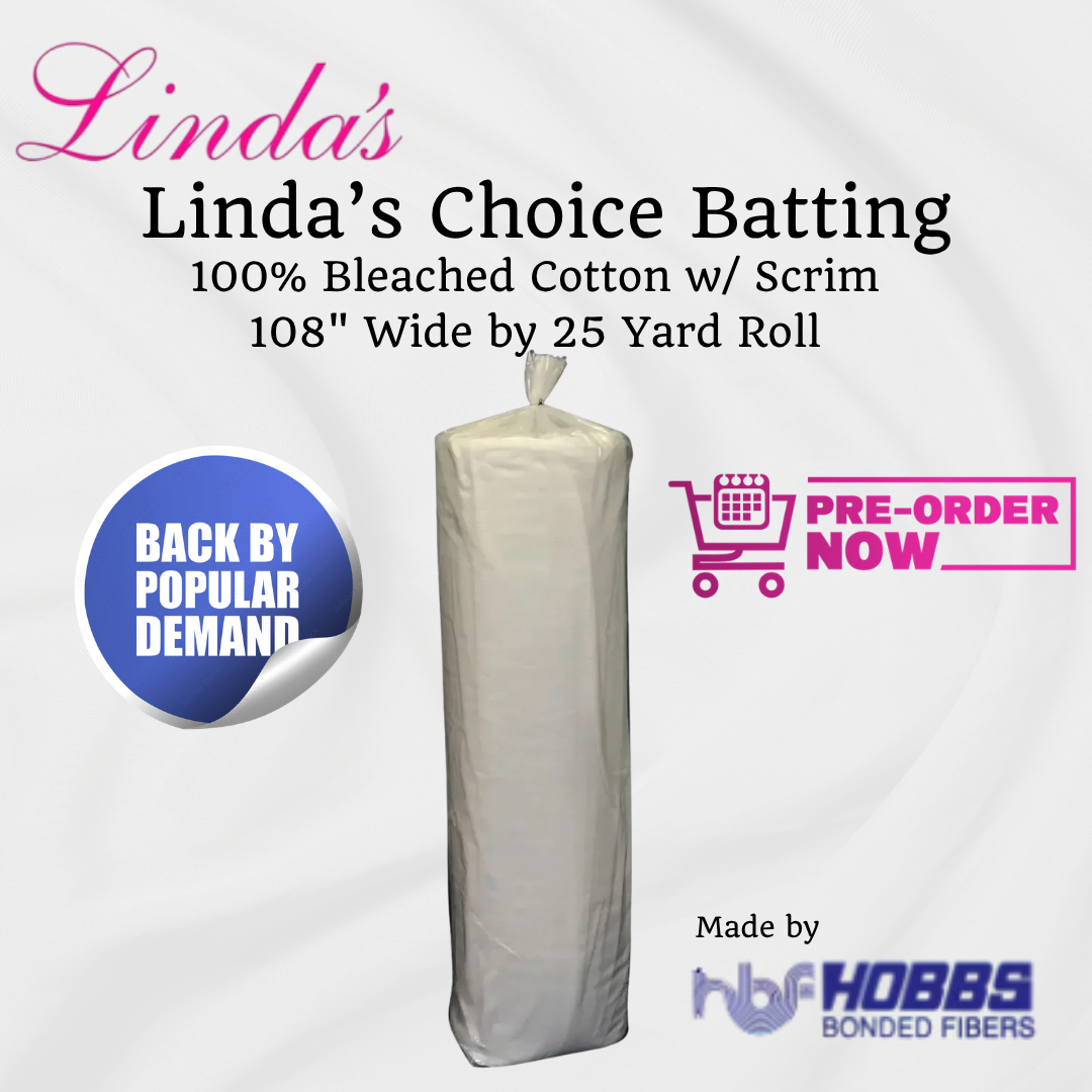 Hobbs Linda's Choice Batting -100% Bleached Cotton with Scrim - 108" Wide by 25 Yard Roll     **PRE-ORDER**