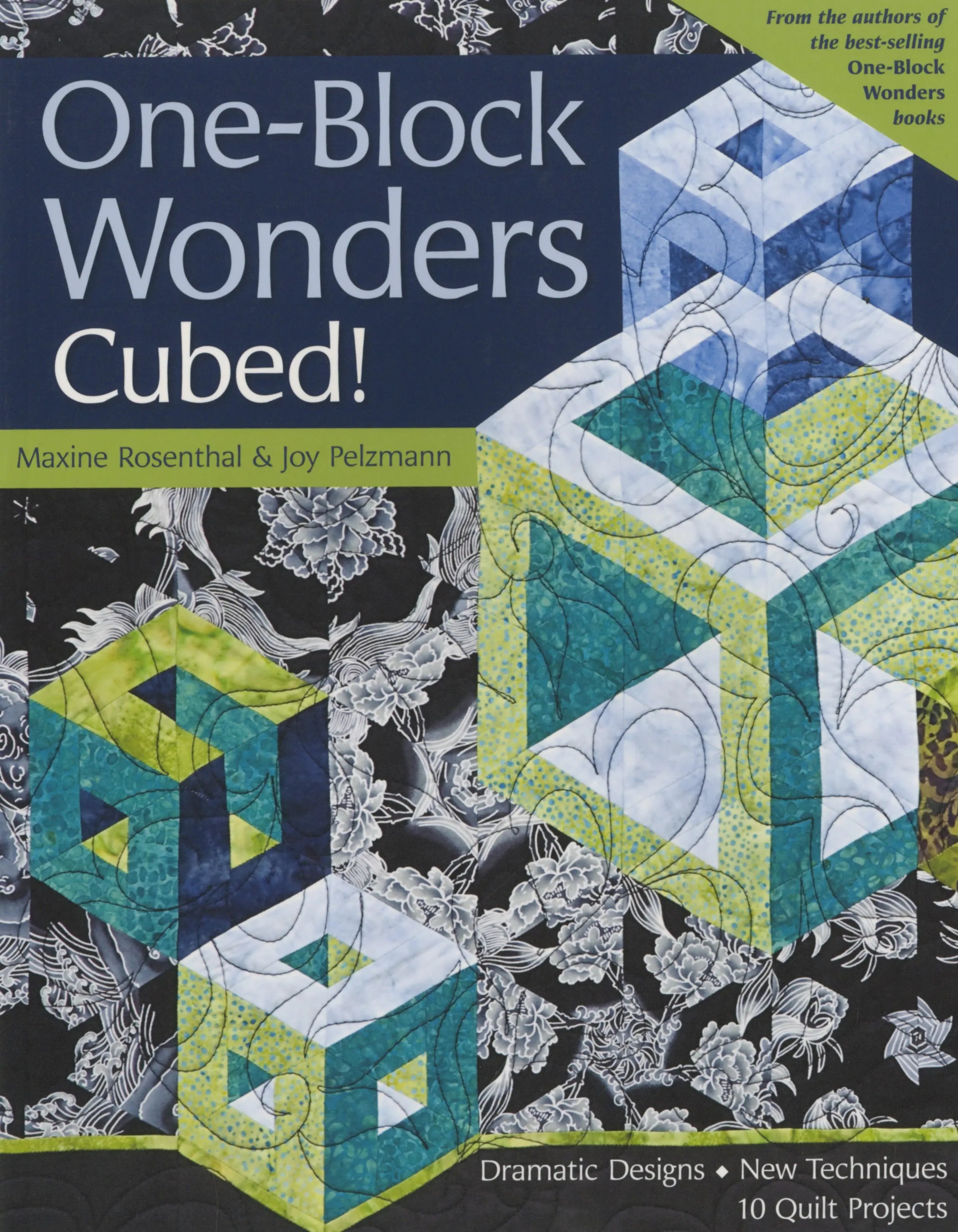One-Block Wonders Cubed - Linda's Electric Quilters