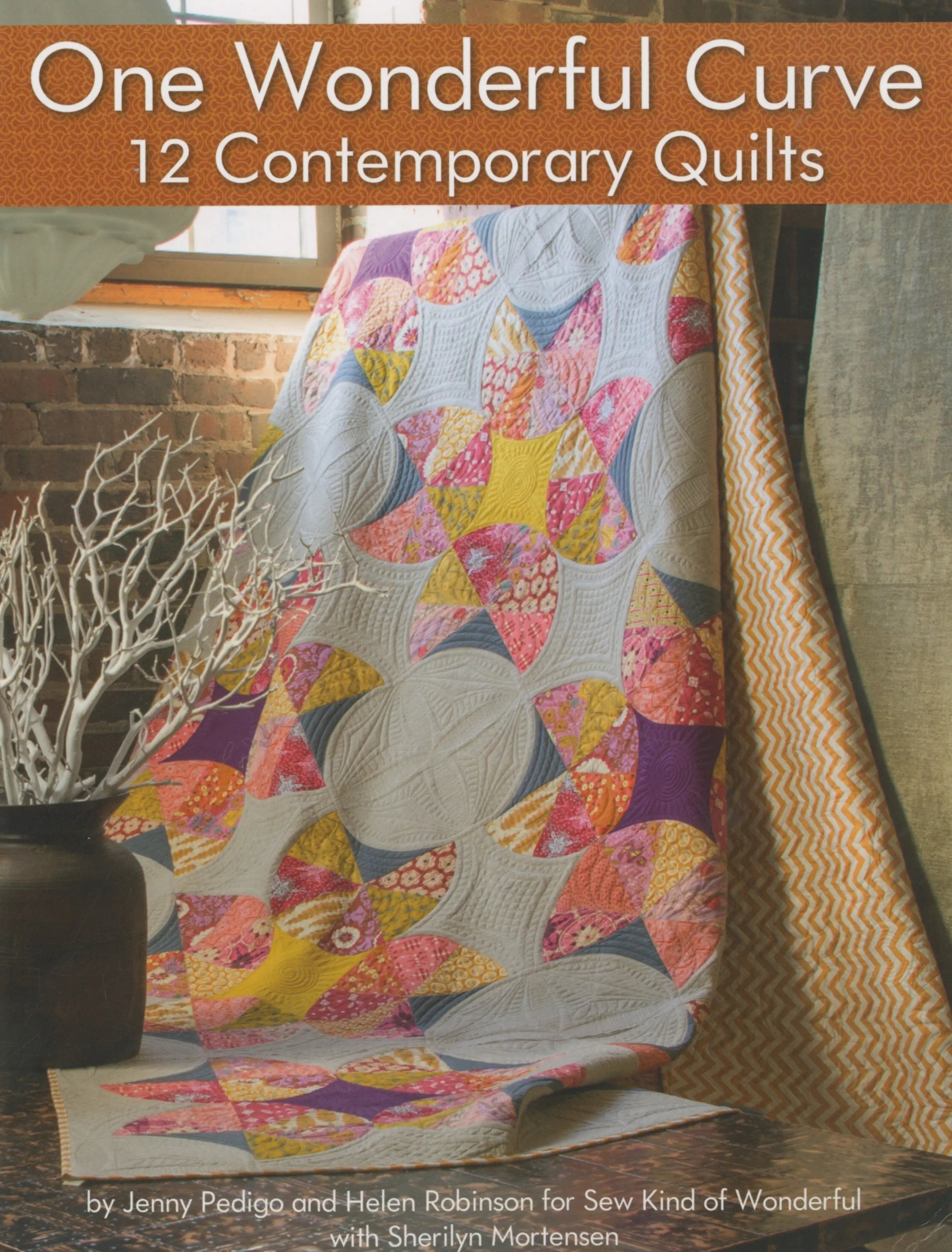 One Wonderful Curve 12 Contemporary Quilts - Linda's Electric Quilters