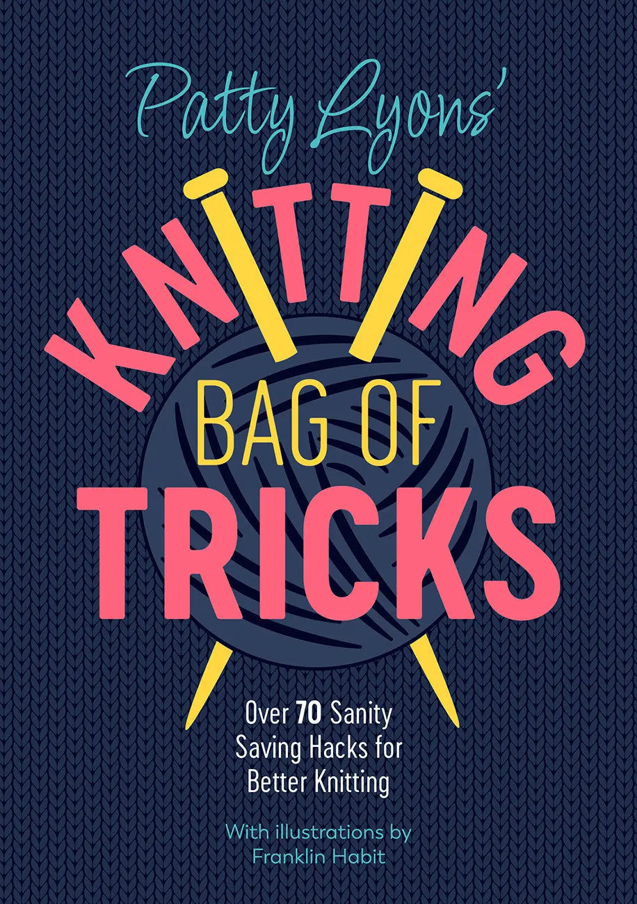 Patty Lyon's Knitting Bag of Tricks - Linda's Electric Quilters