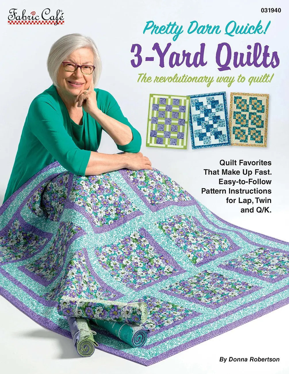 Pretty Darn Quick 3-Yard Quilts - Linda's Electric Quilters