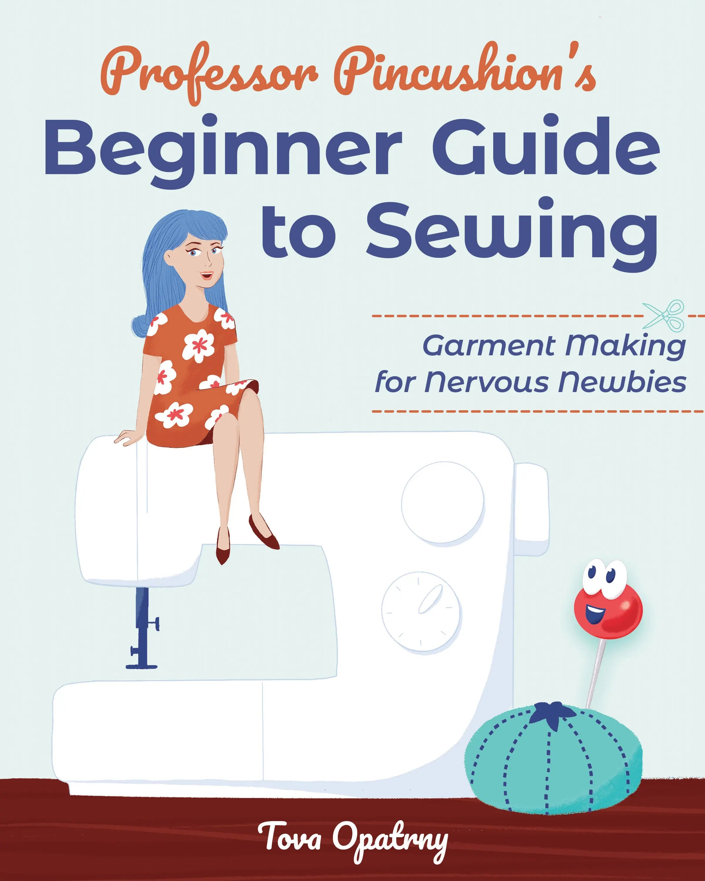 Professor Pincushions Beginner Guide - Linda's Electric Quilters