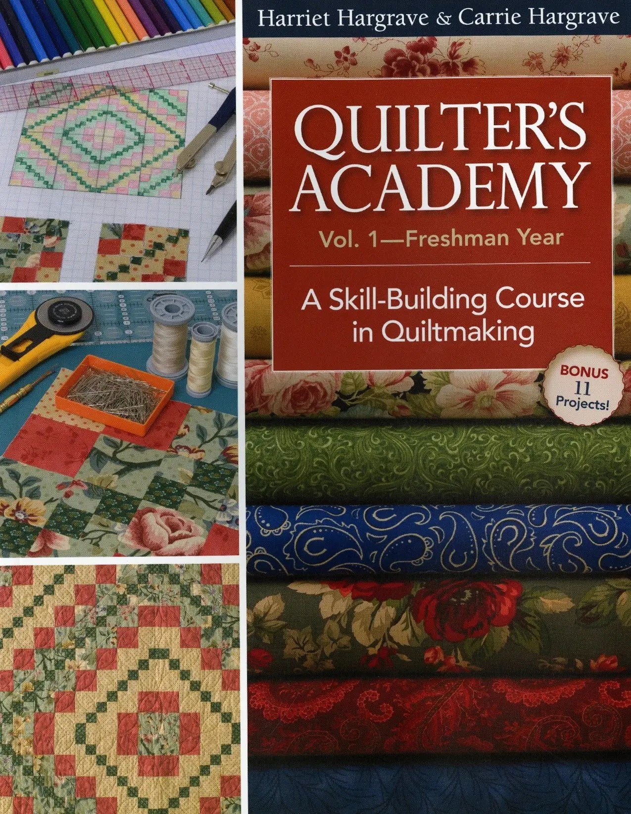 Quilters Academy Vol. 1 Freshman Year - Linda's Electric Quilters
