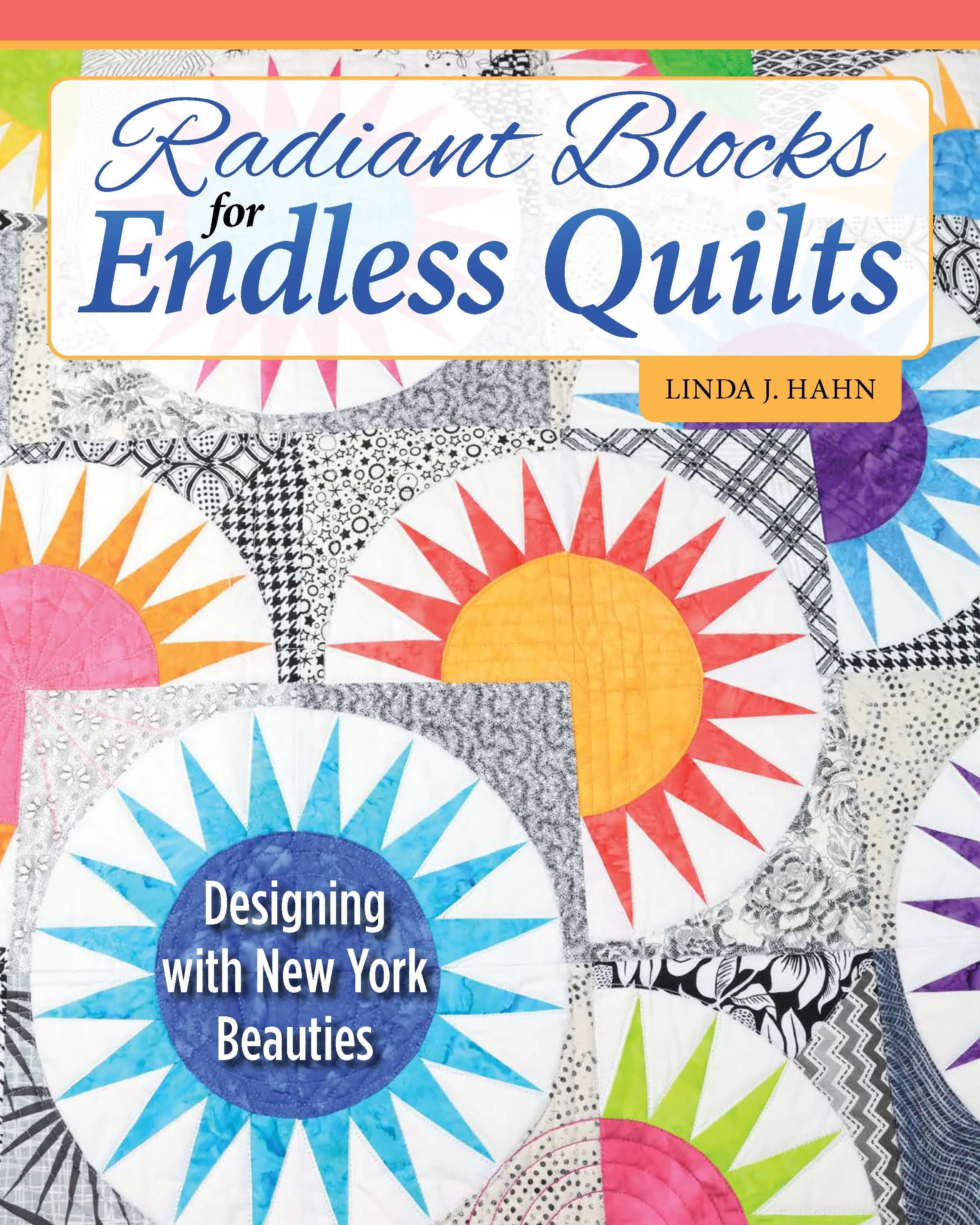 Radiant Blocks for Endless Quilts - Linda's Electric Quilters