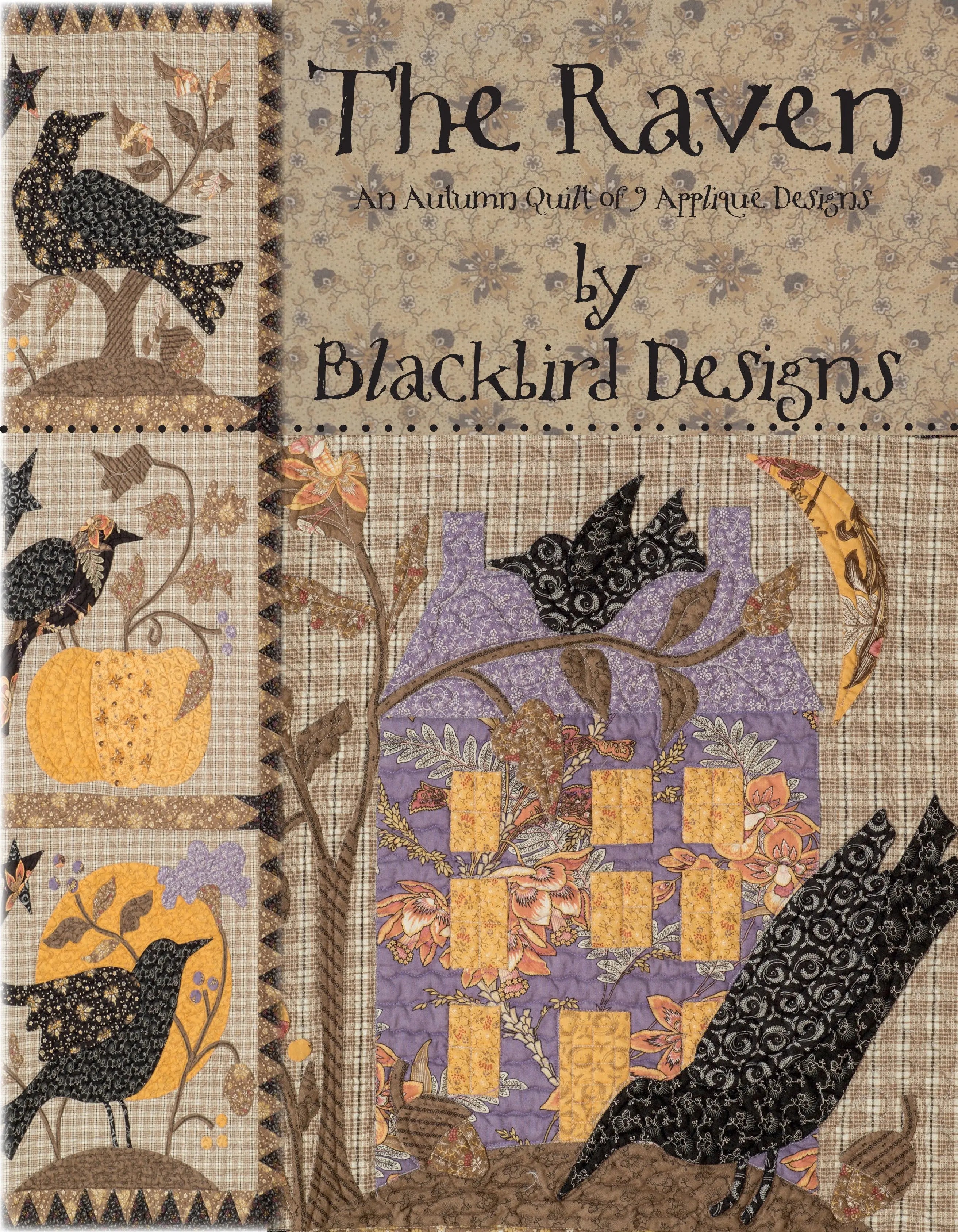 Raven - An Autumn Quilt of 9 Applique Designs - Linda's Electric Quilters