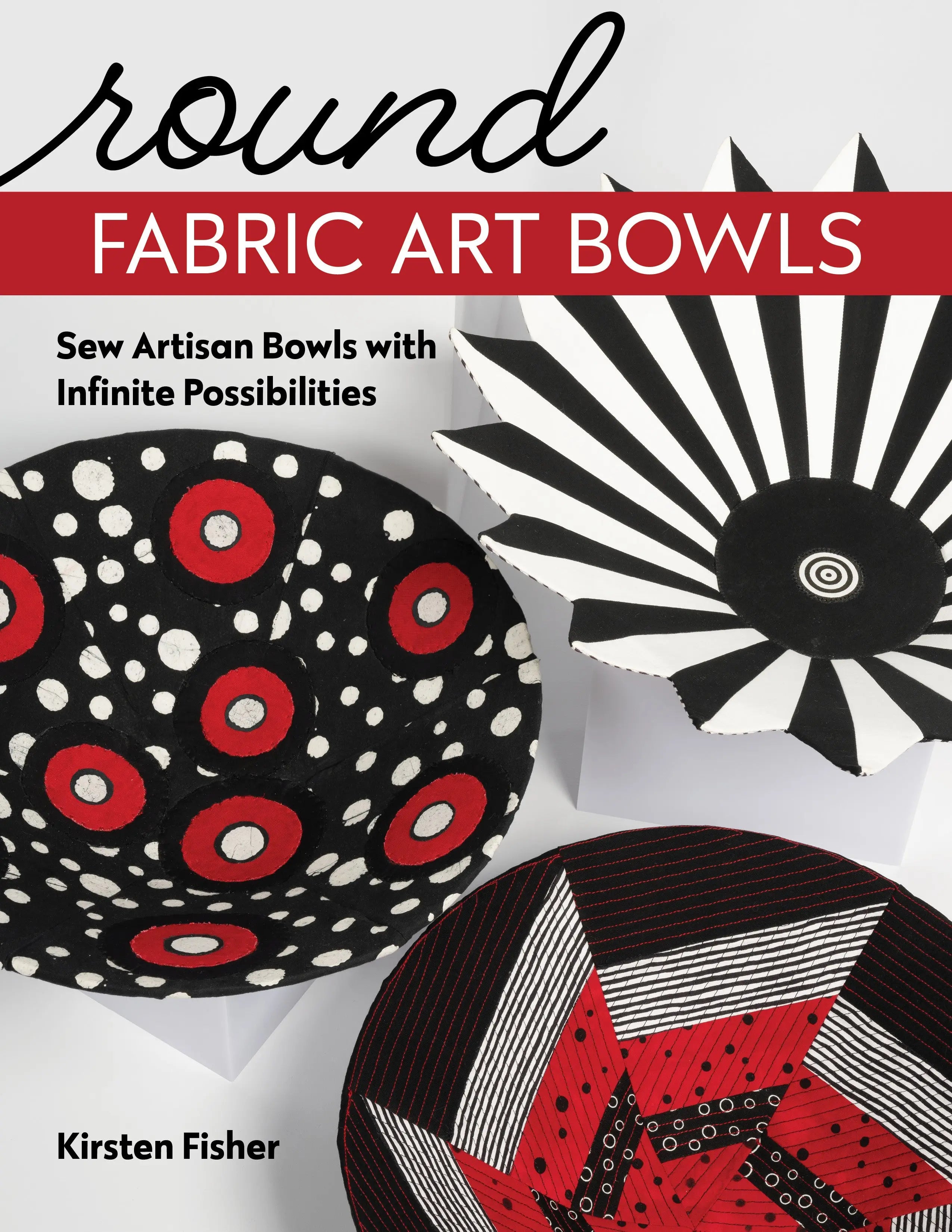 Round Fabric Art Bowls - Linda's Electric Quilters