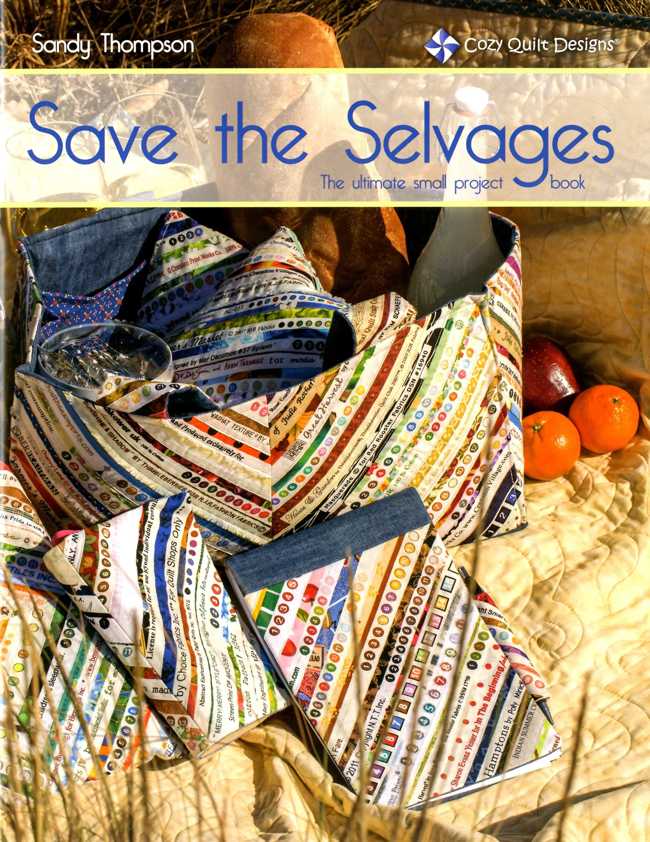 Save the Selvages - The Ultimate Small Projects Book - Linda's Electric Quilters