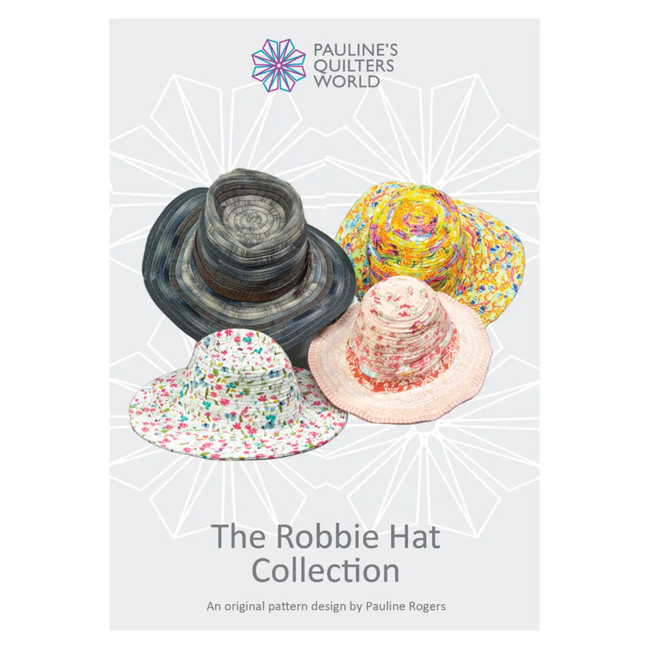The Robbie Hat Collection Pattern - Linda's Electric Quilters