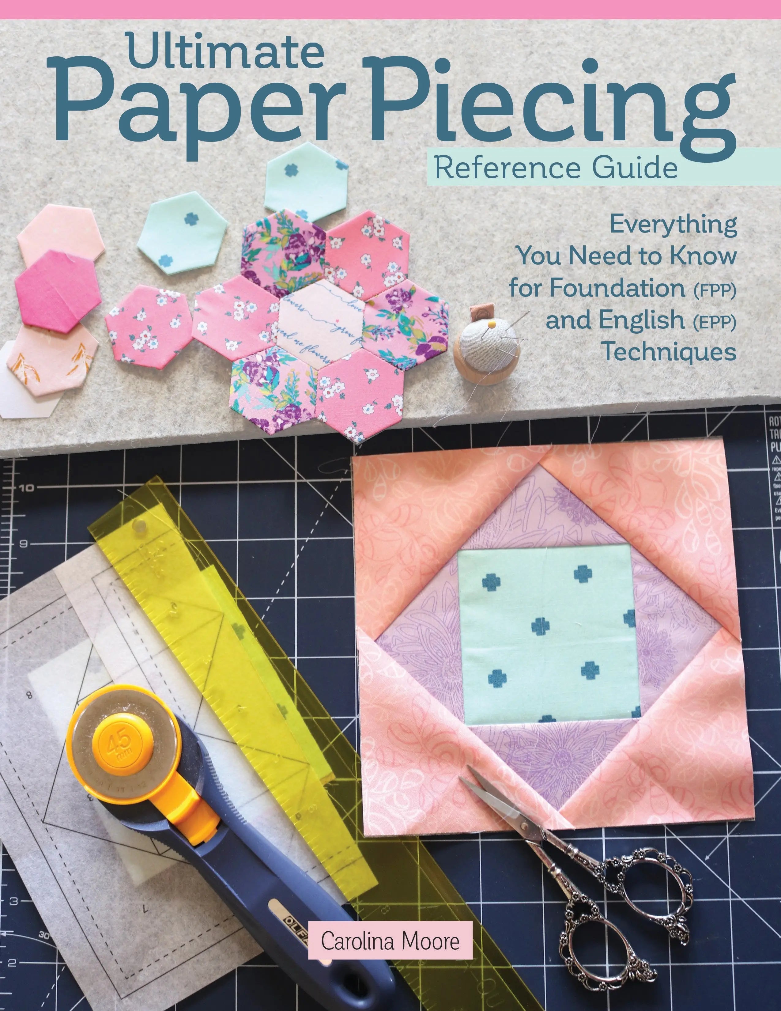 Ultimate Paper Piecing Reference Guide - Linda's Electric Quilters
