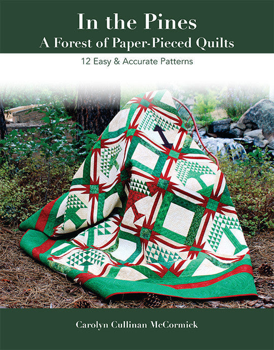 In the Pine - A Forest of Paper-Pieced Quilts