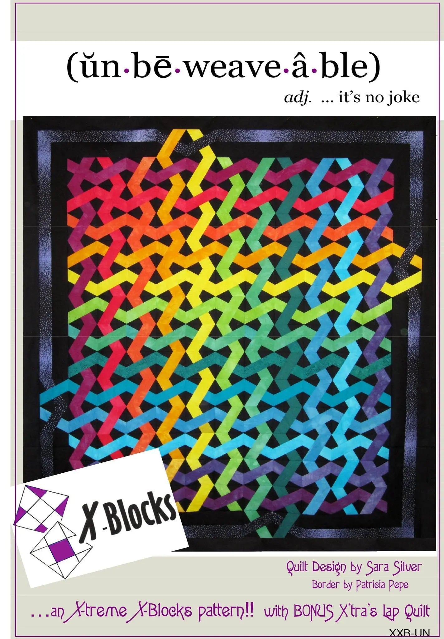 X-Block Extreme Unbeweaveable Pattern - Linda's Electric Quilters